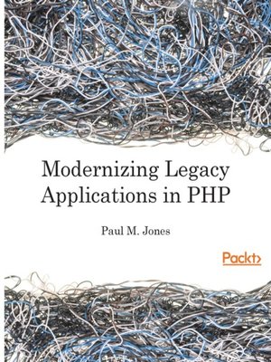 cover image of Modernizing Legacy Applications in PHP